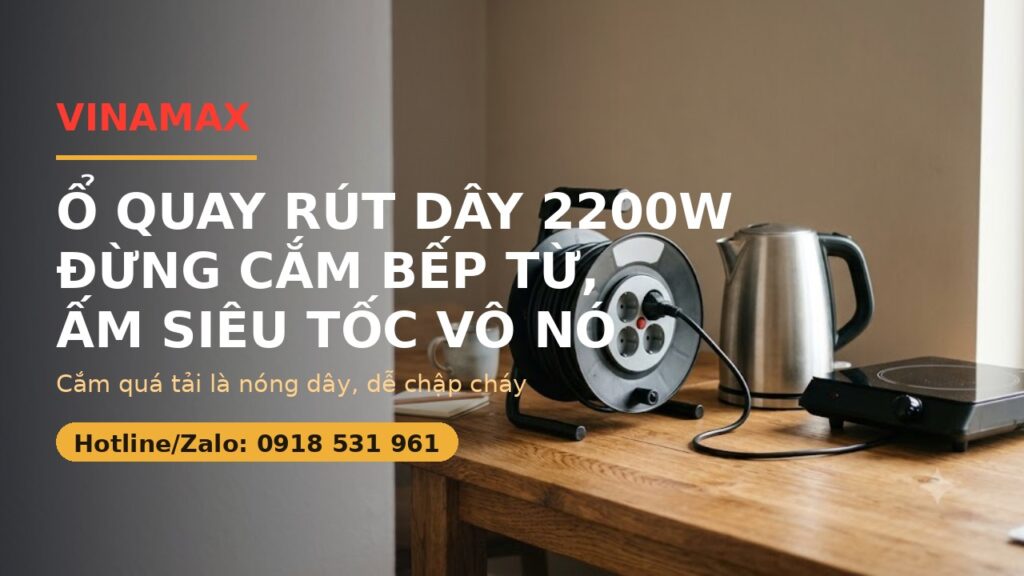 Ổ quay rút dây 2200W VINAMAX