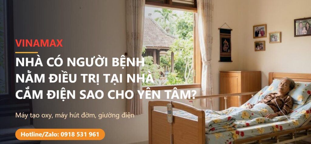Phòng ngủ chăm người bệnh tại nhà có giường điện và máy tạo oxy - VINAMAX