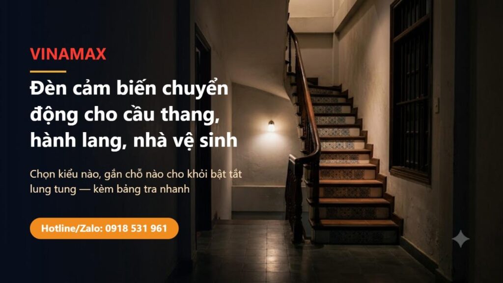 Hành lang cầu thang nhà phố Việt Nam ban đêm, đèn tường nhỏ sáng ấm soi bậc thang — minh hoạ đèn cảm biến chuyển động cho cầu thang, hành lang