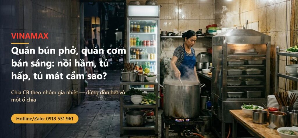 Bếp quán ăn sáng Việt Nam với nồi hầm nước lèo inox, tủ hấp và tủ mát đựng nước